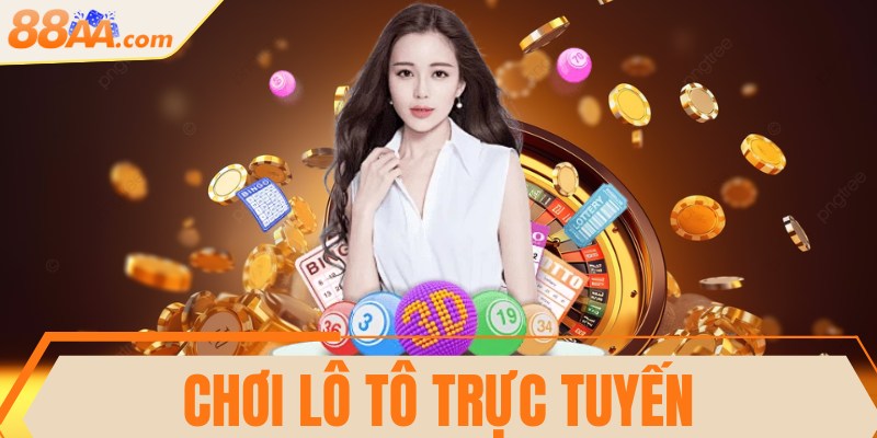 Chơi lô tô trực tuyến hấp dẫn, kịch tính nhất hiện nay